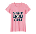 Soccer Dad Vibes Proud Sports Father T-Shirt - Graphic Print Men Women - T-Shirt, Sweatshirt, Hoodie