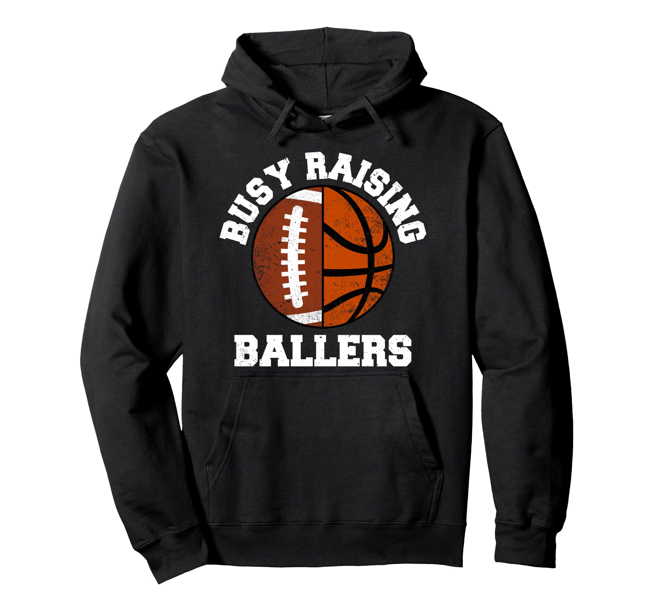 Busy Raising Ballers Funny Football Hoodie - Novelty Apparel Unisex - T-Shirt, Sweatshirt, Hoodie