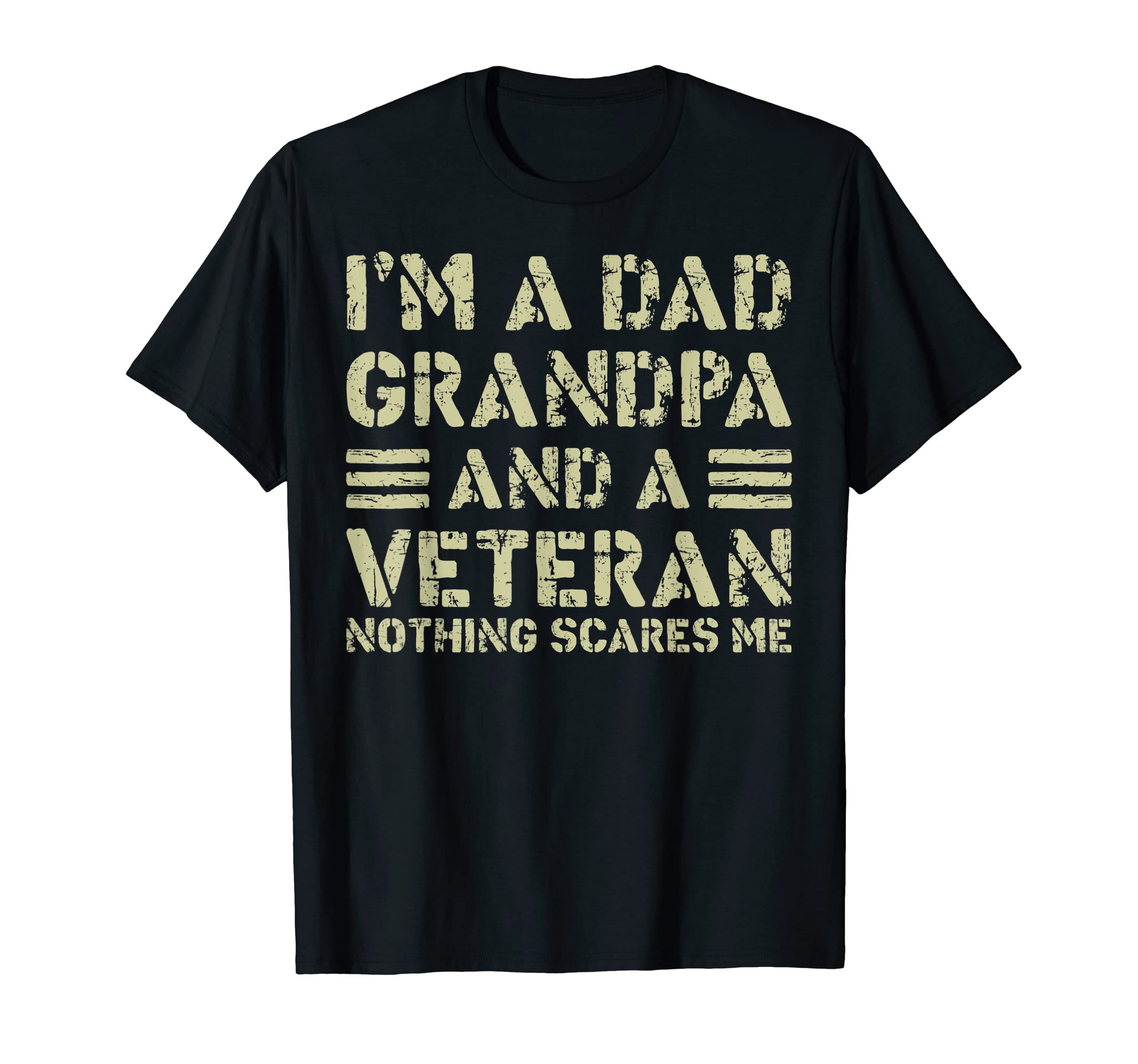 Veterans Day Fathers Day Im Dad Grandpa T-Shirt - Unique Graphic Unisex - T-Shirt, Sweatshirt, Hoodie