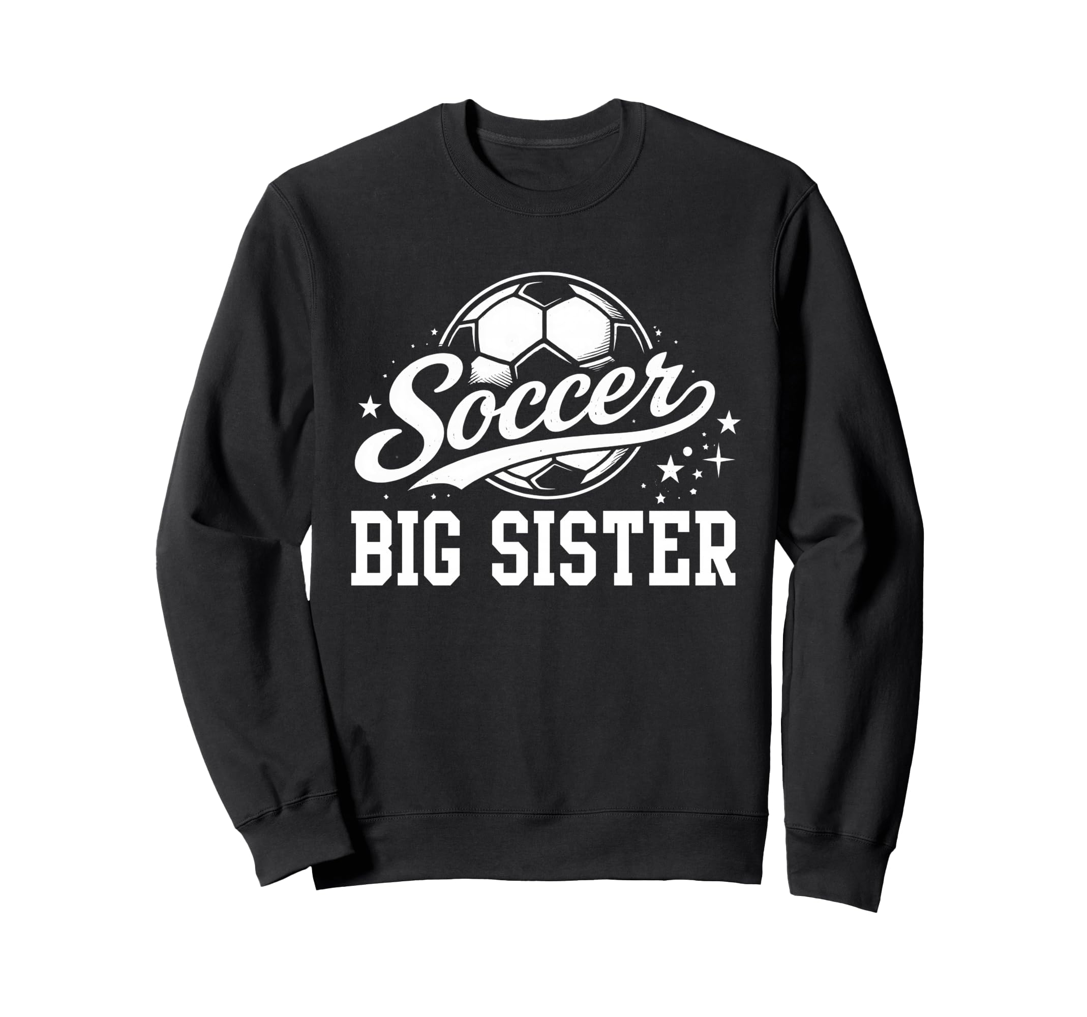 Soccer Big Sister Soccer Ball Sweatshirt - Graphic Print for Adults - T-Shirt, Sweatshirt, Hoodie