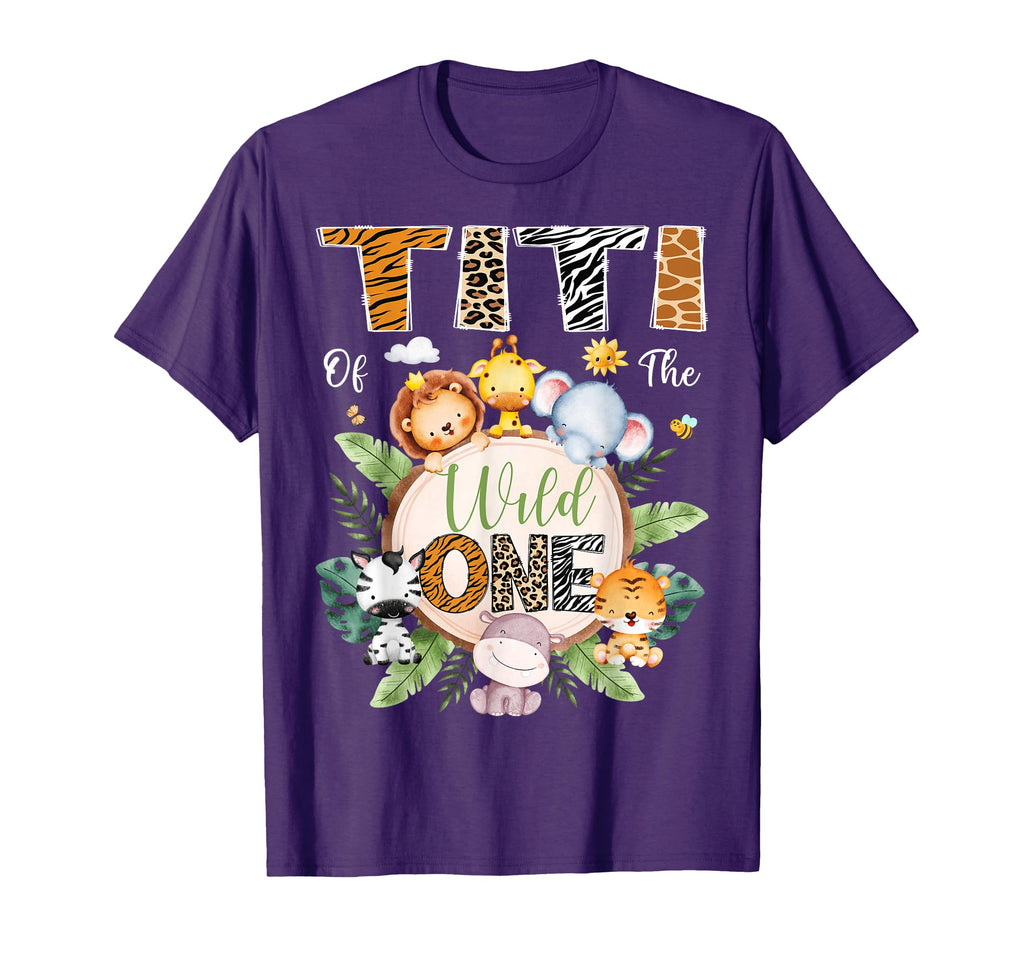 Titi Wild One 1St Birthday Safari Jungle T-Shirt - Novelty Apparel Unisex - T-Shirt, Sweatshirt, Hoodie