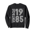 1985 T Shirts Funny 1985 Birthday Sweatshirt - Fun Novelty Design Men Women - T-Shirt, Sweatshirt, Hoodie