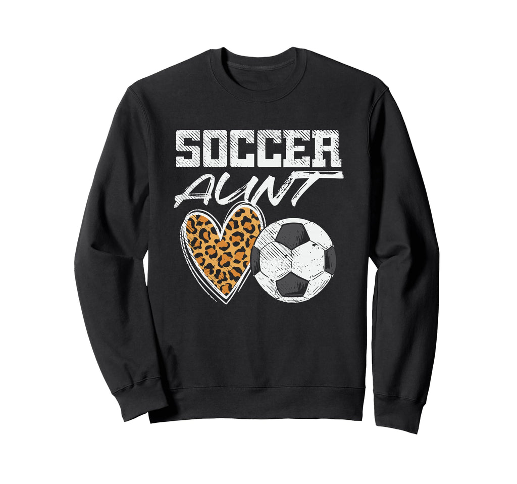 Soccer Aunt Proud Aunty Funny Sweatshirt - Casual Everyday Wear Men Women - T-Shirt, Sweatshirt, Hoodie