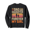 Dad And Daughter Forever My Proud Dad Sweatshirt - Custom Art Print Unisex - T-Shirt, Sweatshirt, Hoodie