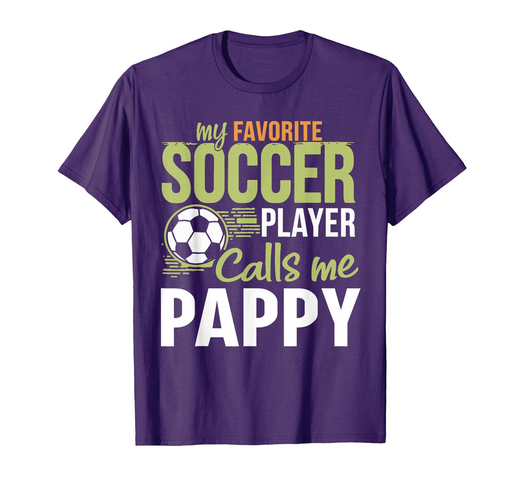 My Favorite Soccer Player Calls Me Pappy T-Shirt - Custom Art Print Unisex - T-Shirt, Sweatshirt, Hoodie