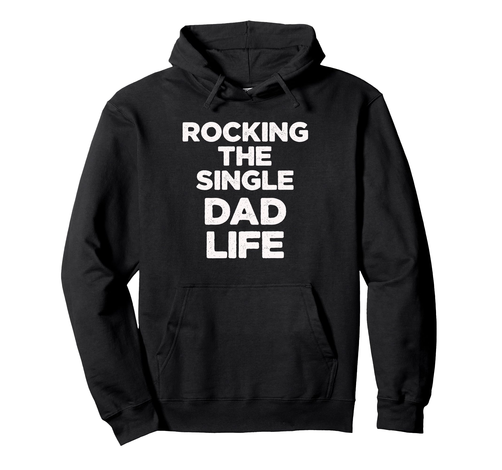 Rocking Single Dads Life Funny Dad Hoodie - Graphic Print Unisex - T-Shirt, Sweatshirt, Hoodie
