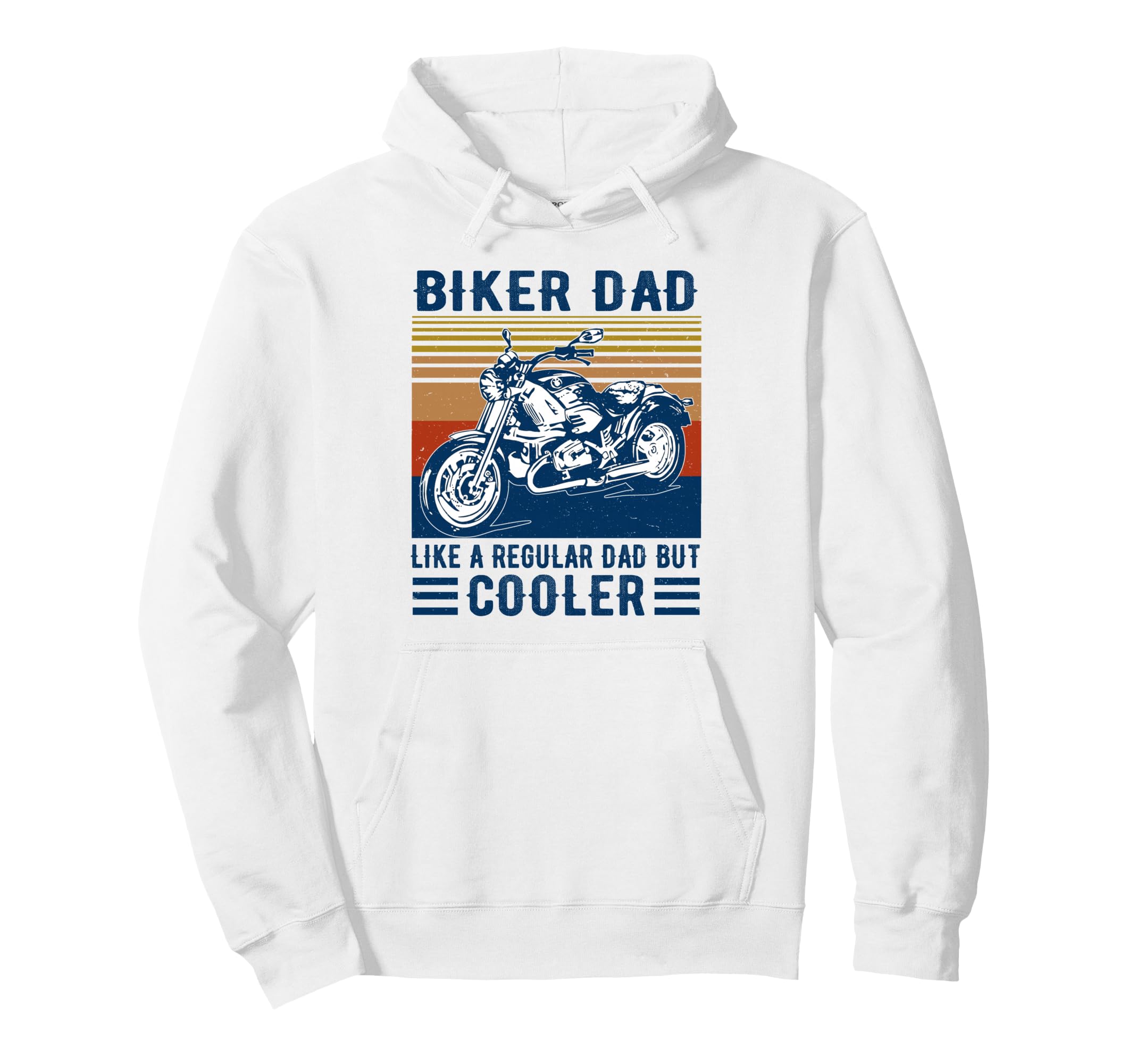 Biker Dad Like Regular Dad But Hoodie - Fun Novelty Design Men Women - T-Shirt, Sweatshirt, Hoodie