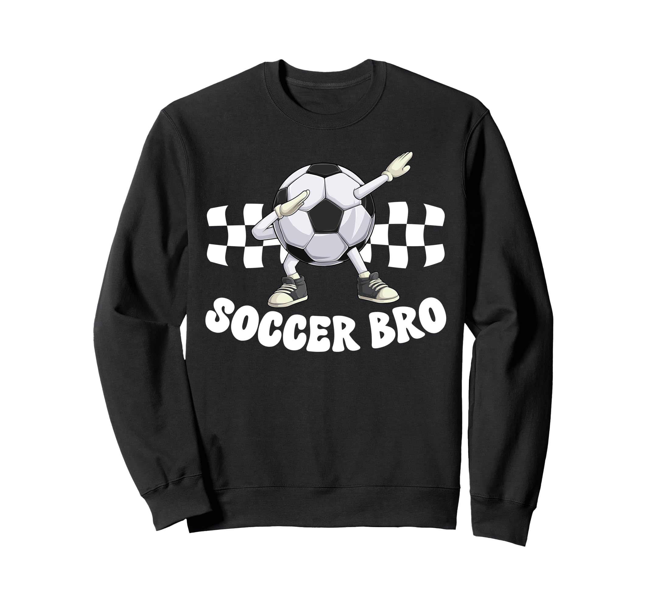 Soccer Bro Funny Soccer Brother Sweatshirt - Streetwear Style Unisex - T-Shirt, Sweatshirt, Hoodie