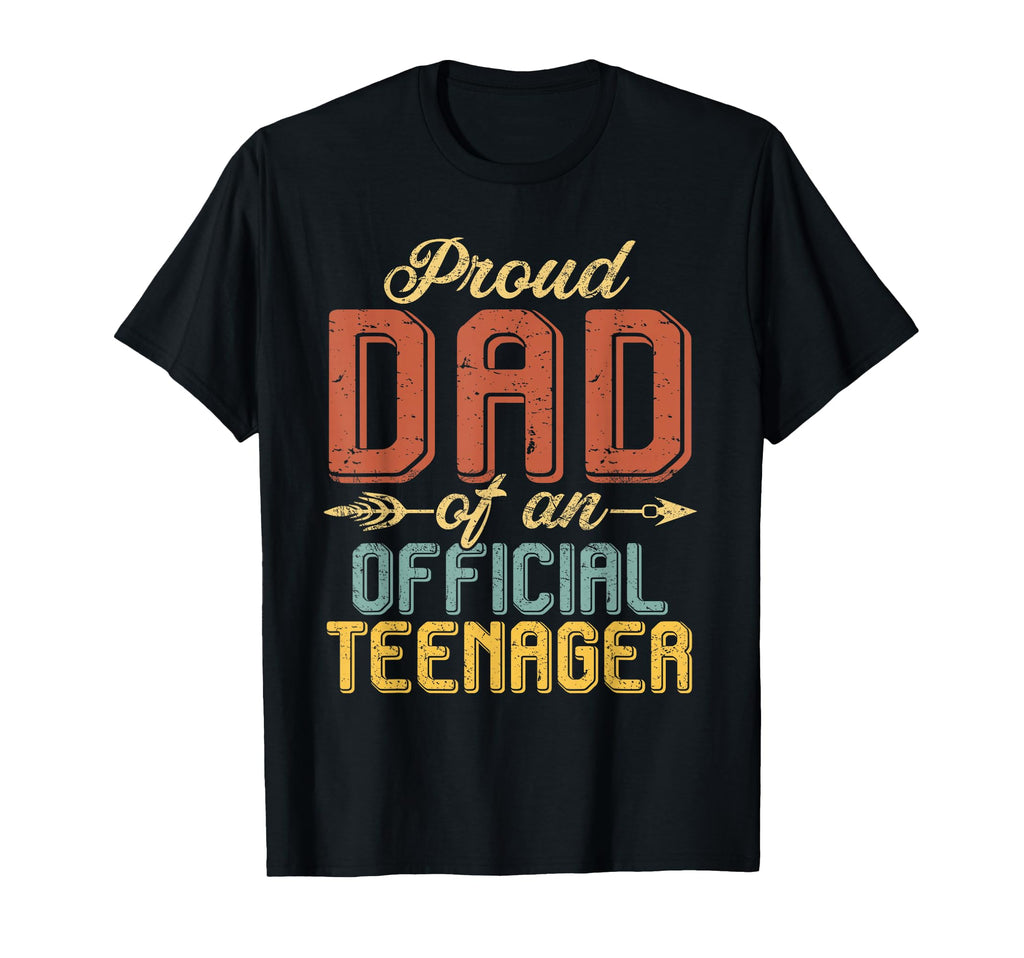 Proud Dad Teenager 13Th Birthday 13 Year T-Shirt - Streetwear Style Unisex - T-Shirt, Sweatshirt, Hoodie