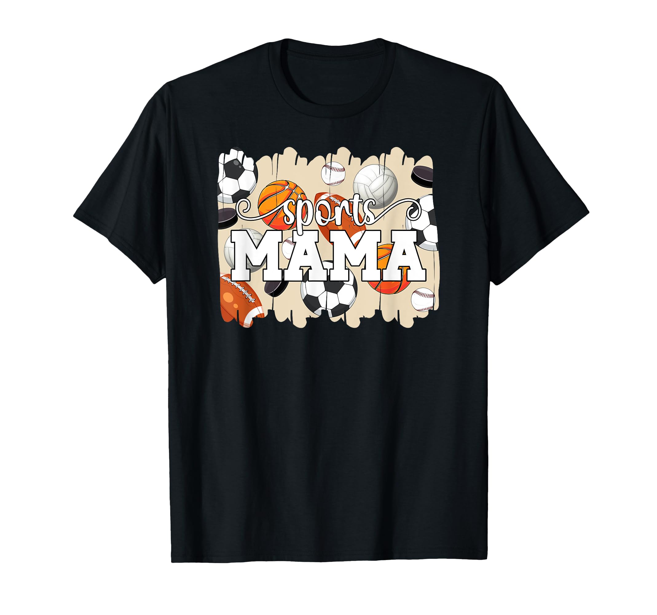Sports Mama Sports Mom Sports Mother T-Shirt - Unique Graphic for Adults - T-Shirt, Sweatshirt, Hoodie