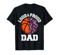 Loud Proud Basketball Cheerleader Dad T-Shirt - Graphic Print Men Women - T-Shirt, Sweatshirt, Hoodie