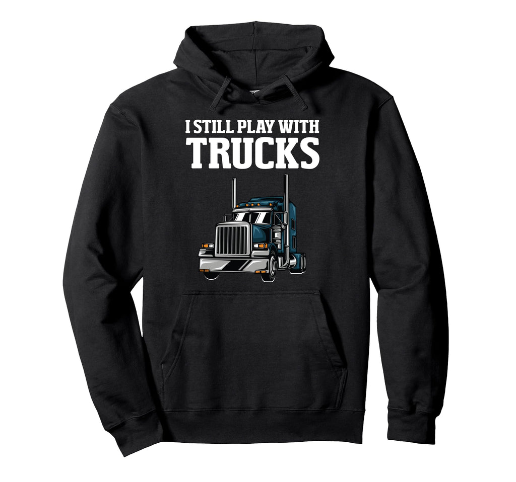 Funny Trucker Truck Driver Trucking Dads Hoodie - Graphic Print Men Women - T-Shirt, Sweatshirt, Hoodie