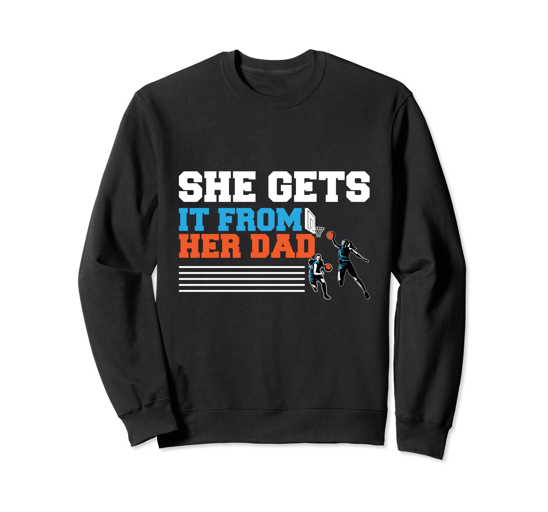 Womens Basketball Dad Coach Sweatshirt - Custom Art Print Unisex - T-Shirt, Sweatshirt, Hoodie