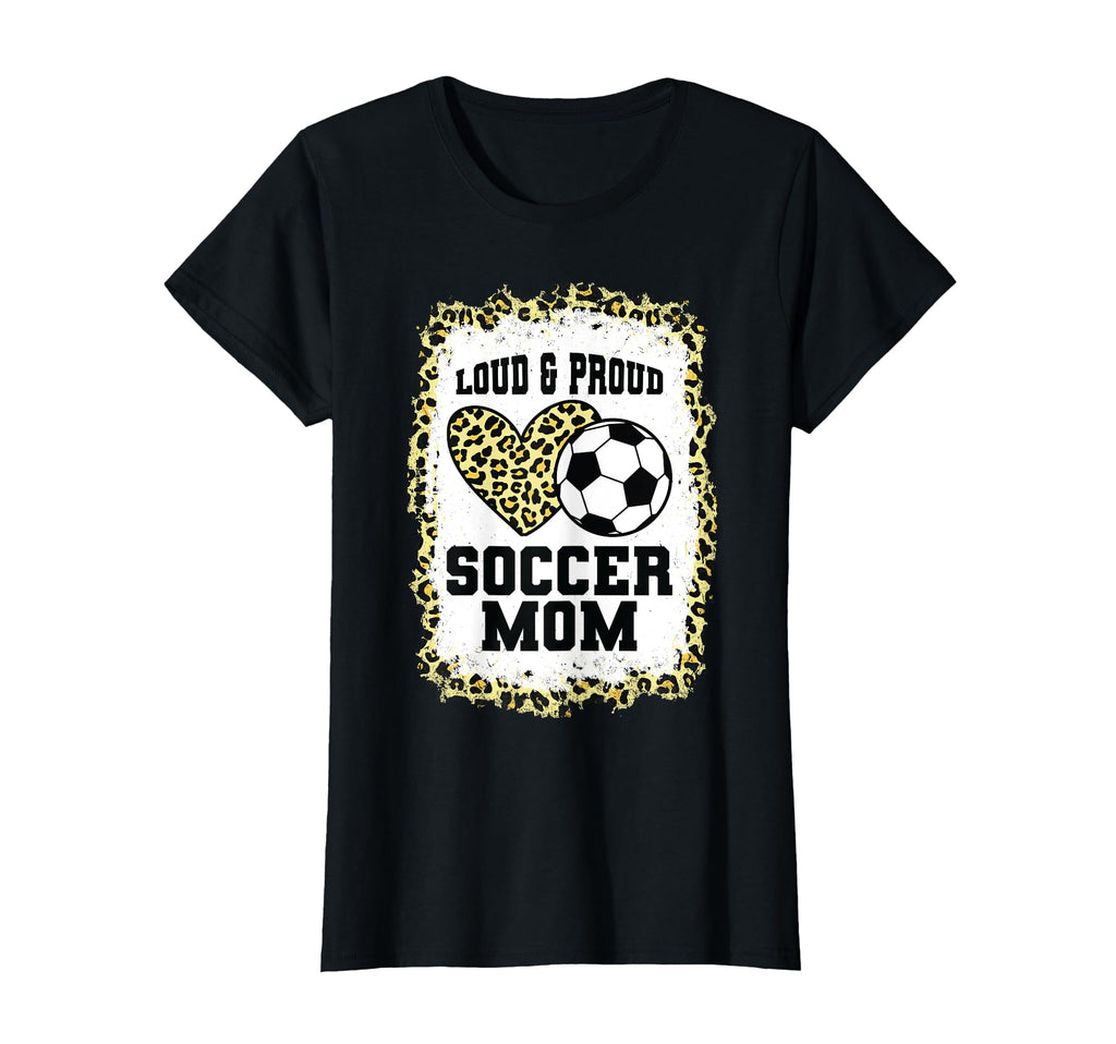 Loud Proud Soccer Mom Heart Soccer Mom T-Shirt - Novelty Apparel for Adults - T-Shirt, Sweatshirt, Hoodie