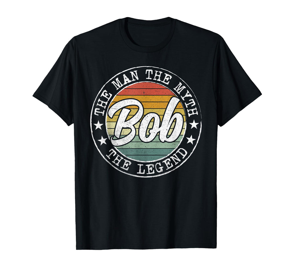 Bob Myth Legend Bob Name T-Shirt - Novelty Apparel Unisex - T-Shirt, Sweatshirt, Hoodie