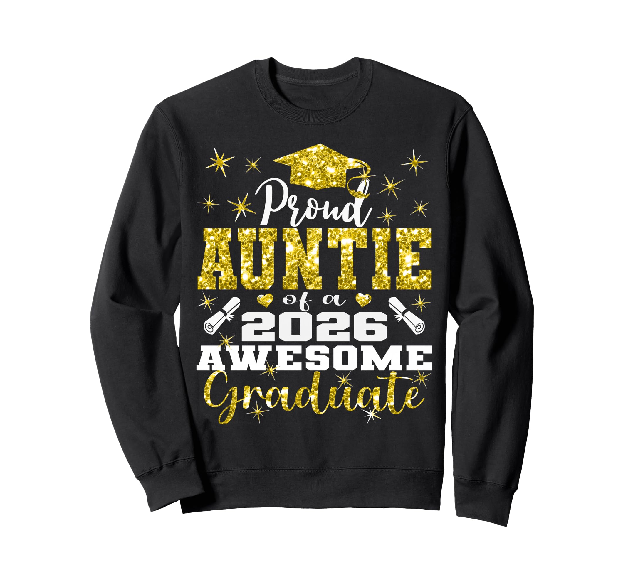 Super Proud Auntie 2026 Graduate Sweatshirt - Novelty Apparel Men Women - T-Shirt, Sweatshirt, Hoodie