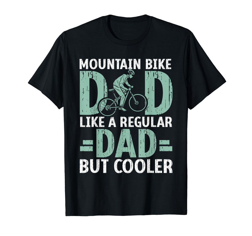 Cycling Dad Downhill Trail Biker Mountain T-Shirt - Trendy Graphic Unisex - T-Shirt, Sweatshirt, Hoodie