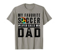 My Favorite Soccer Player Calls Me Dad T-Shirt - Graphic Print for Adults - T-Shirt, Sweatshirt, Hoodie