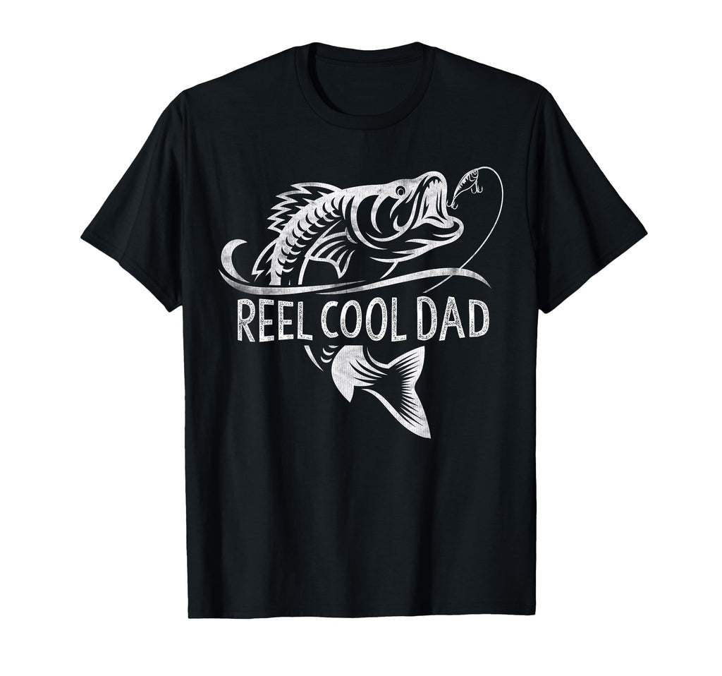 Reel Dad Fishing Gifts Dad Fathers Day T-Shirt - Streetwear Style Men Women - T-Shirt, Sweatshirt, Hoodie