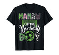 Mamaw Birthday Soccer Player Birthday T-Shirt - Unique Graphic Unisex - T-Shirt, Sweatshirt, Hoodie