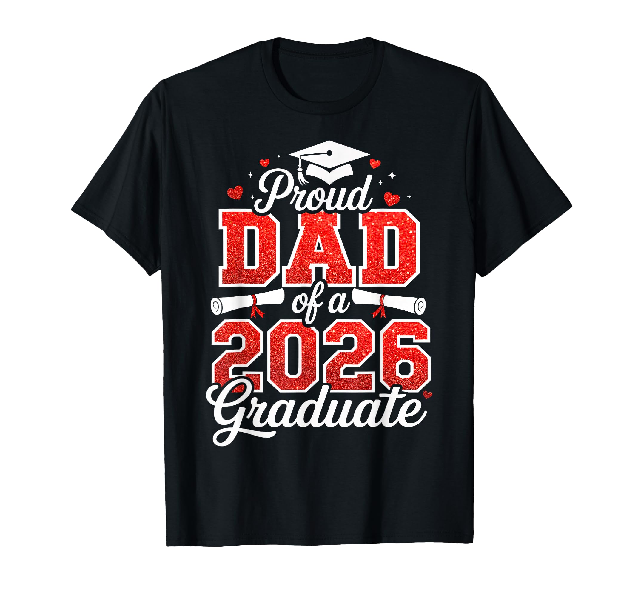 Proud Dad Class 2026 Graduate Senior T-Shirt - Aesthetic Graphic Men Women - T-Shirt, Sweatshirt, Hoodie