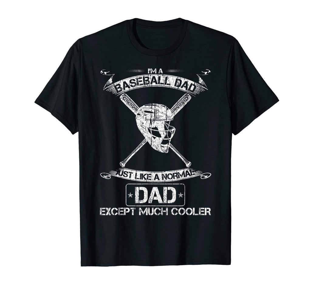 Im Baseball Dad Just Like Normal Dad T-Shirt - Minimalist Print Men Women - T-Shirt, Sweatshirt, Hoodie