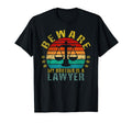 Beware My Brother Is Lawyer Funny T-Shirt - Casual Everyday Wear Unisex - T-Shirt, Sweatshirt, Hoodie