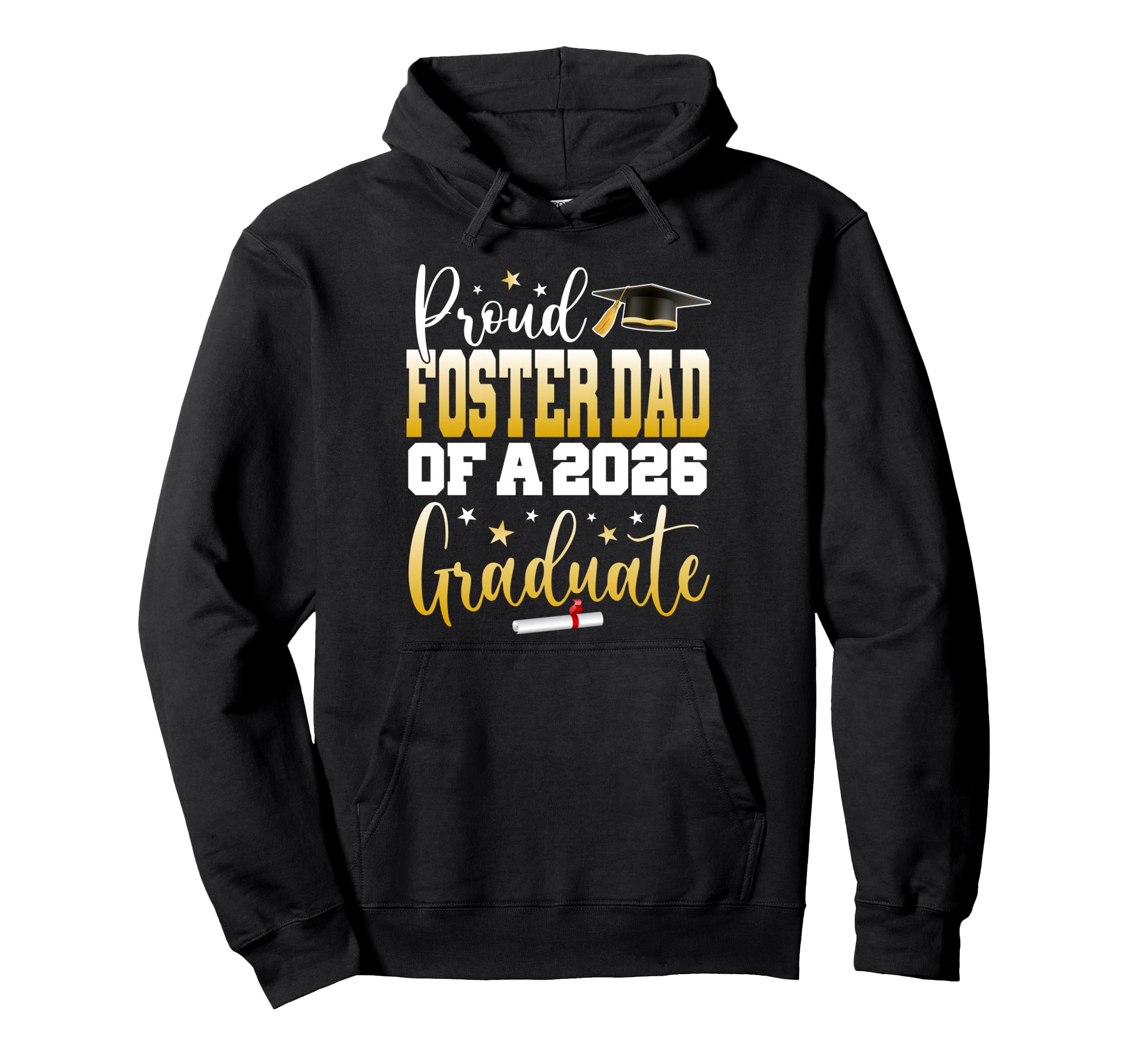 Senior 2026 Proud Foster Dad Class 2026 Hoodie - Fun Novelty Design Unisex - T-Shirt, Sweatshirt, Hoodie