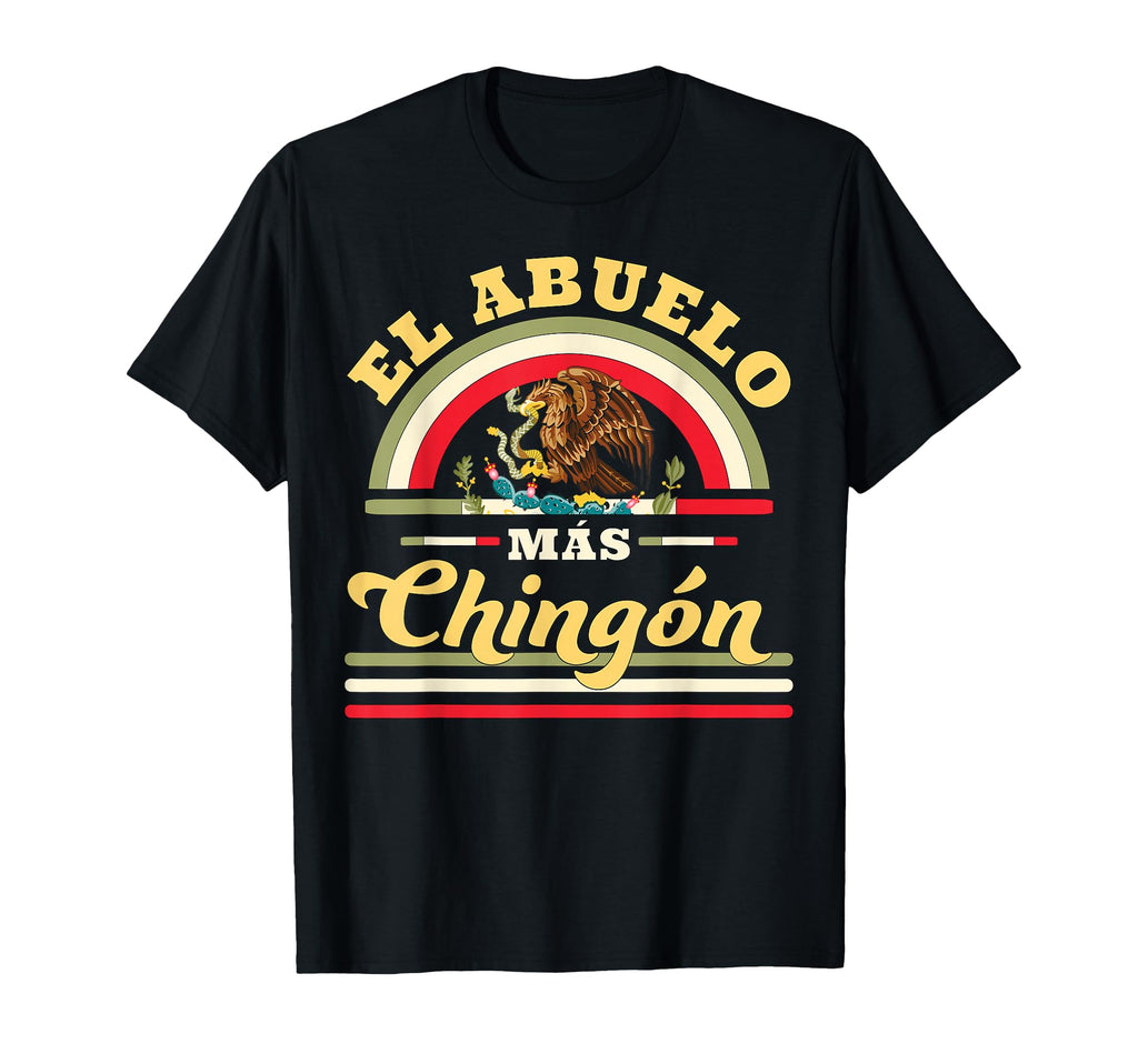 El Abuelo Mas Chingon Funny Mexican T-Shirt - Graphic Print for Adults - T-Shirt, Sweatshirt, Hoodie