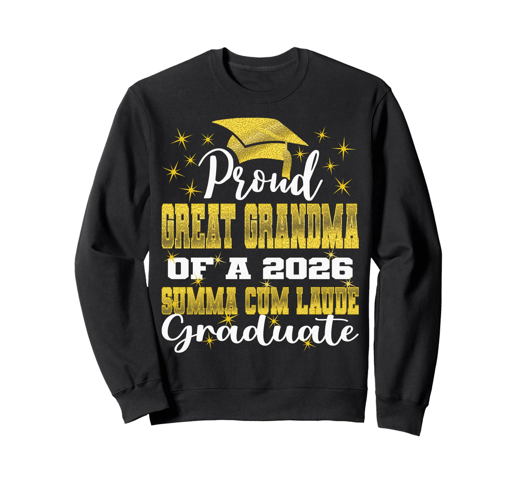 Proud Great Grandma 2026 Summa Cum Sweatshirt - Custom Art Print Unisex - T-Shirt, Sweatshirt, Hoodie