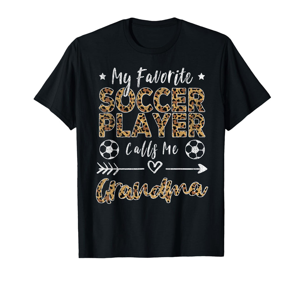 My Favorite Soccer Player Calls Me T-Shirt - Streetwear Style Men Women - T-Shirt, Sweatshirt, Hoodie