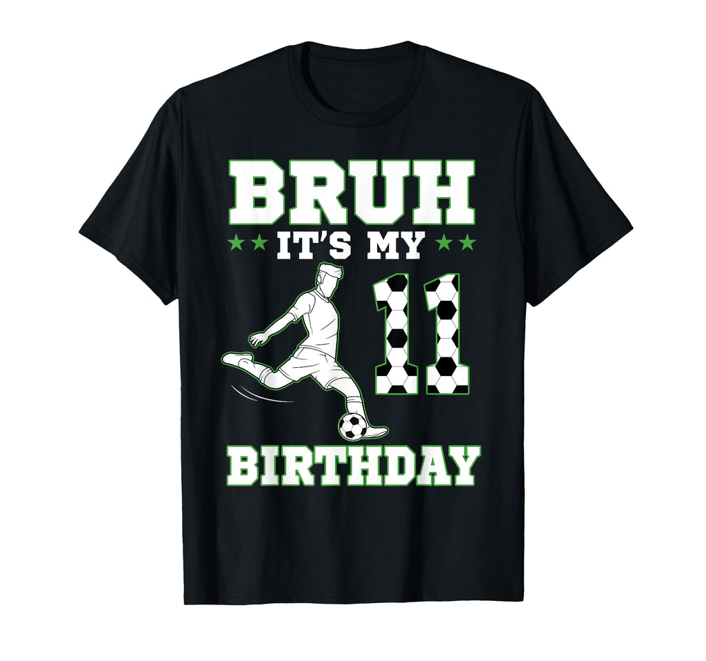 Bruh Its My 11Th Birthday 11 Year Old T-Shirt - Minimalist Print Unisex - T-Shirt, Sweatshirt, Hoodie