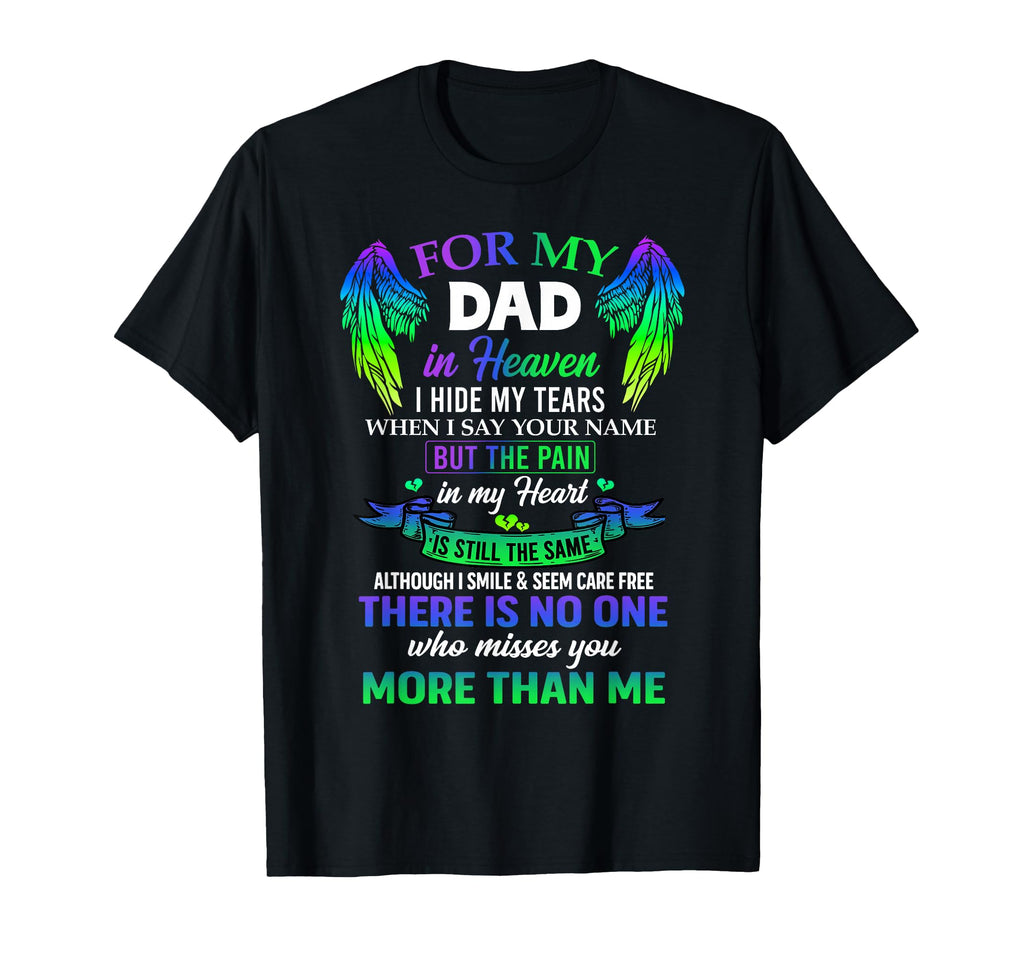 My Dad Heaven Touching Tribute Passed T-Shirt - Trendy Graphic Men Women - T-Shirt, Sweatshirt, Hoodie