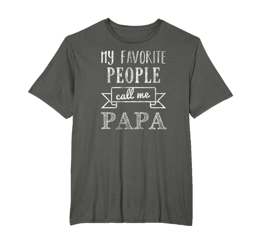 My Favorite People Call Me Papa Papa T-Shirt - Trendy Graphic Men Women - T-Shirt, Sweatshirt, Hoodie
