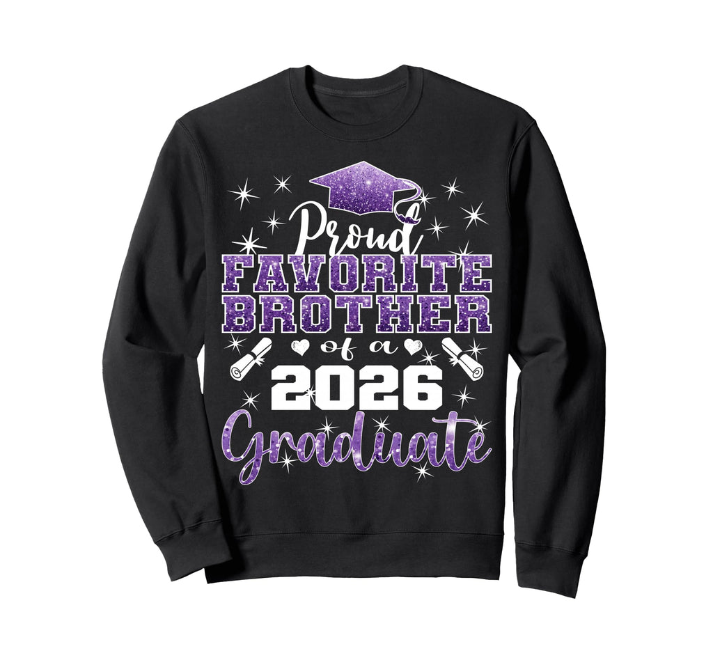 Super Proud Favorite Brother 2026 Sweatshirt - Custom Art Print Men Women - T-Shirt, Sweatshirt, Hoodie