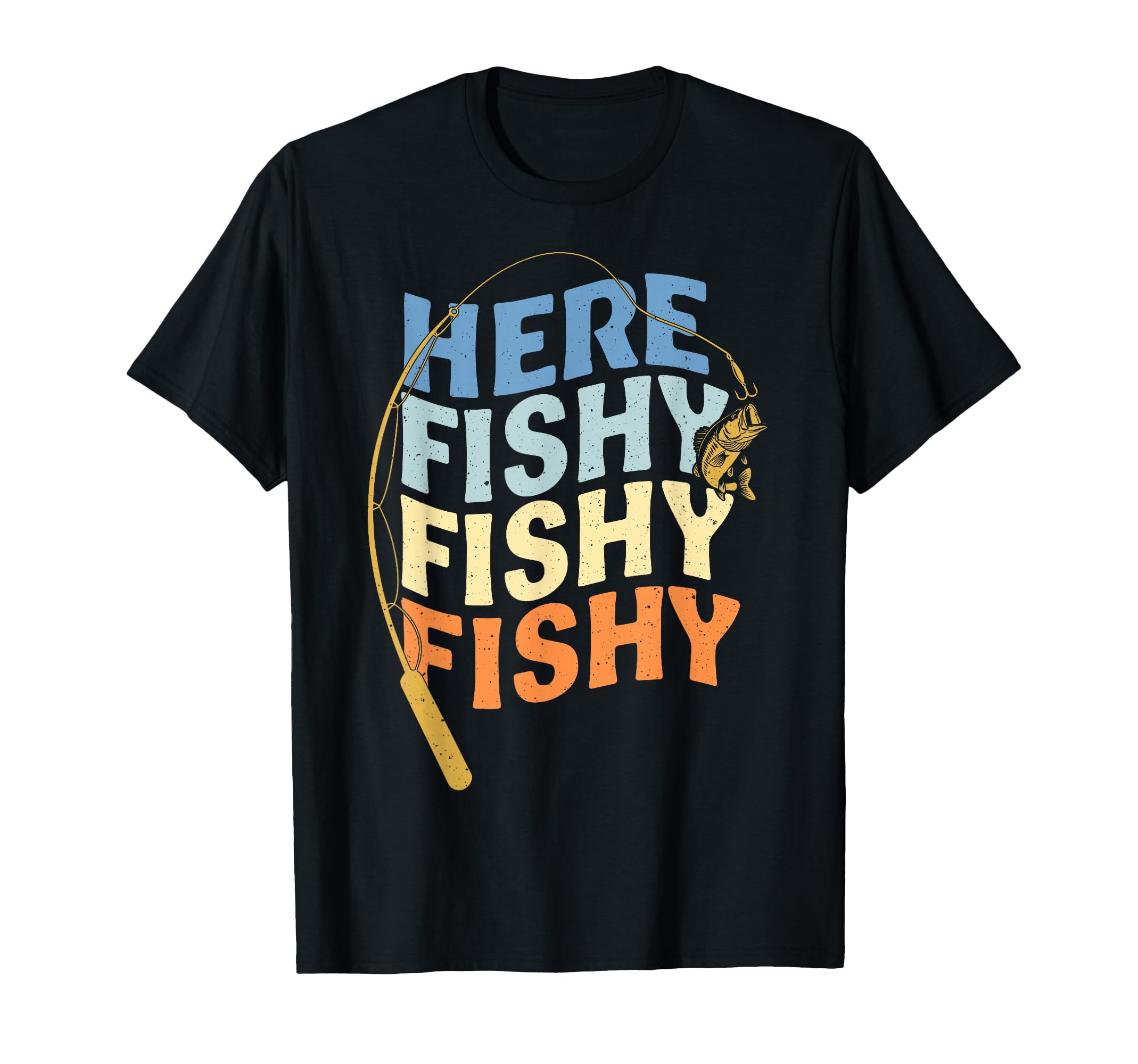 Fishing Funny Here Fishy Fisherman T-Shirt - Minimalist Print Men Women - T-Shirt, Sweatshirt, Hoodie