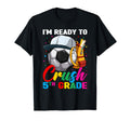 Im Ready To Crush 5Th Grade Soccer T-Shirt - Fun Novelty Design Unisex - T-Shirt, Sweatshirt, Hoodie