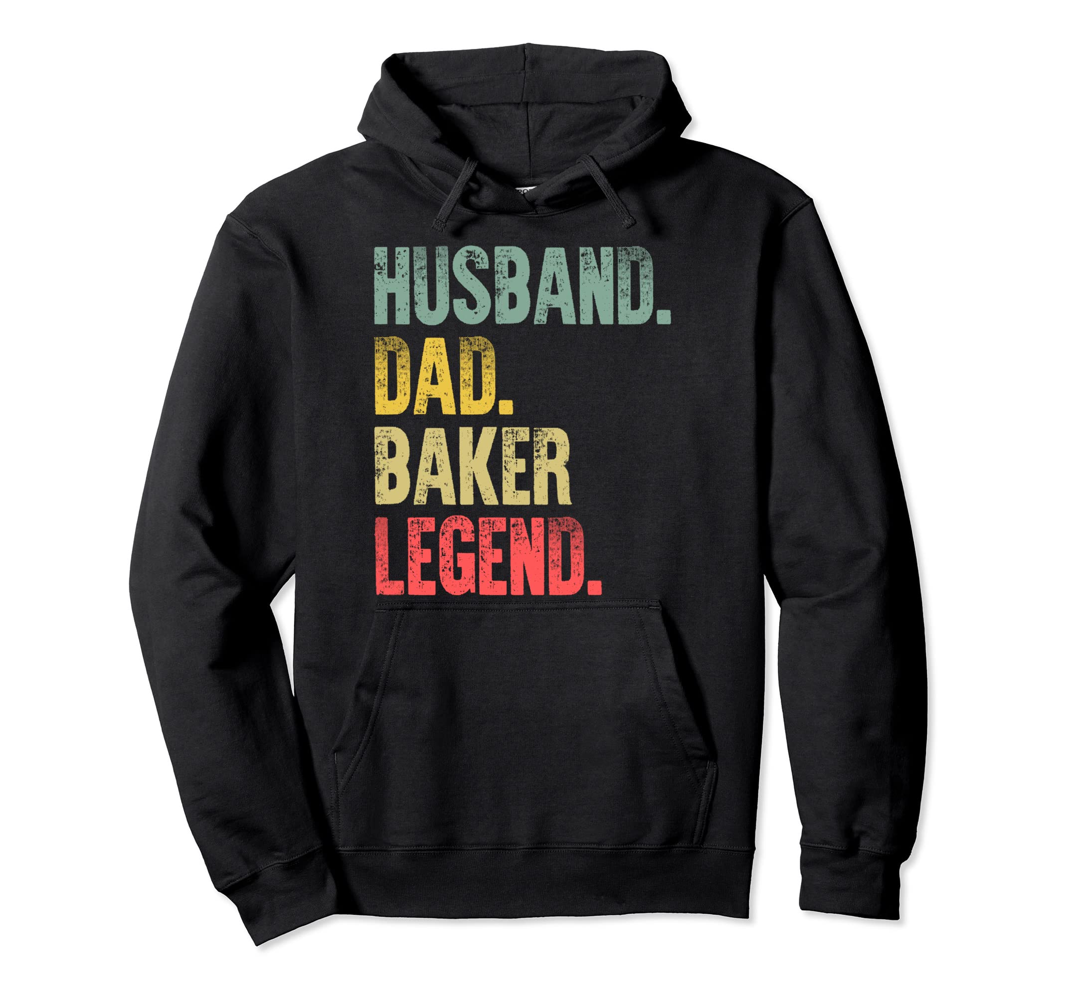 Funny Husband Dad Baker Legend Hoodie - Graphic Print Men Women - T-Shirt, Sweatshirt, Hoodie