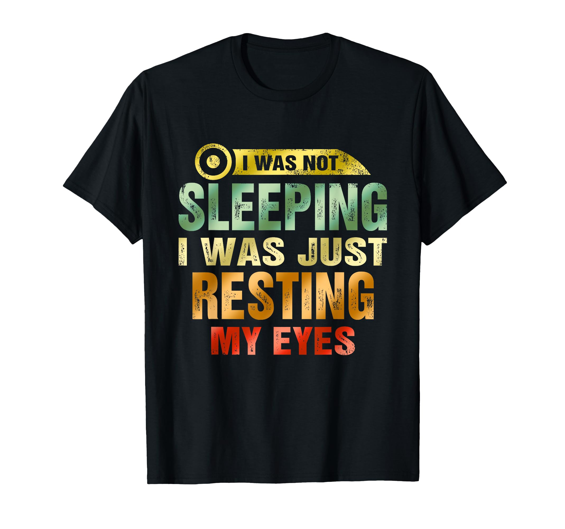 Funny Im Not Sleeping Im Just Resting T-Shirt - Streetwear Style Men Women - T-Shirt, Sweatshirt, Hoodie