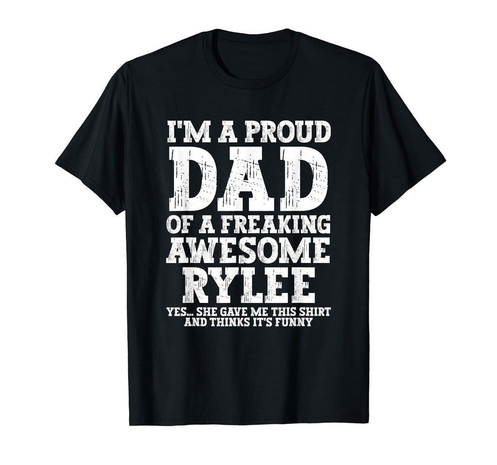 Dad Rylee Personalized Name Funny T-Shirt - Graphic Print for Adults - T-Shirt, Sweatshirt, Hoodie