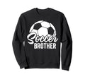 Soccer Brother Soccer Football Sweatshirt - Aesthetic Graphic for Adults - T-Shirt, Sweatshirt, Hoodie