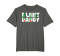 Plant Daddy Dad Gardener Fathers T-Shirt - Casual Everyday Wear for Adults - T-Shirt, Sweatshirt, Hoodie