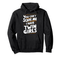 Cant Scare Twin Dad Novelty Funny Daddy Hoodie - Unique Graphic Men Women - T-Shirt, Sweatshirt, Hoodie