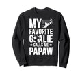 My Favorite Soccer Goalie Papaw Sweatshirt - Minimalist Print Unisex - T-Shirt, Sweatshirt, Hoodie