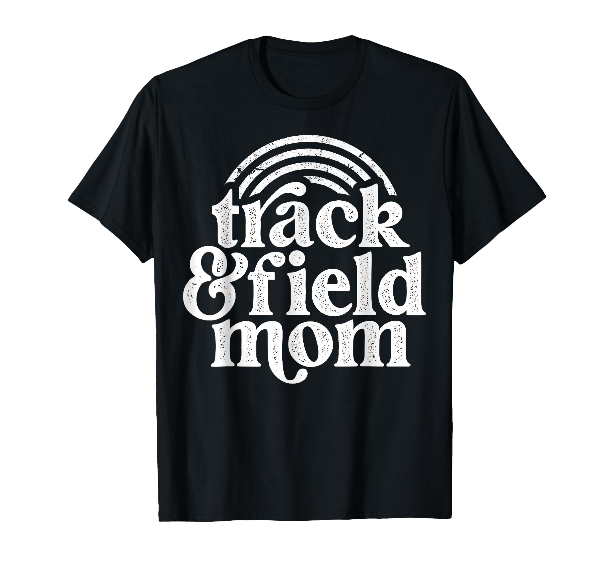 Track Mom Track And Field Mom Runner T-Shirt - Novelty Apparel for Adults - T-Shirt, Sweatshirt, Hoodie