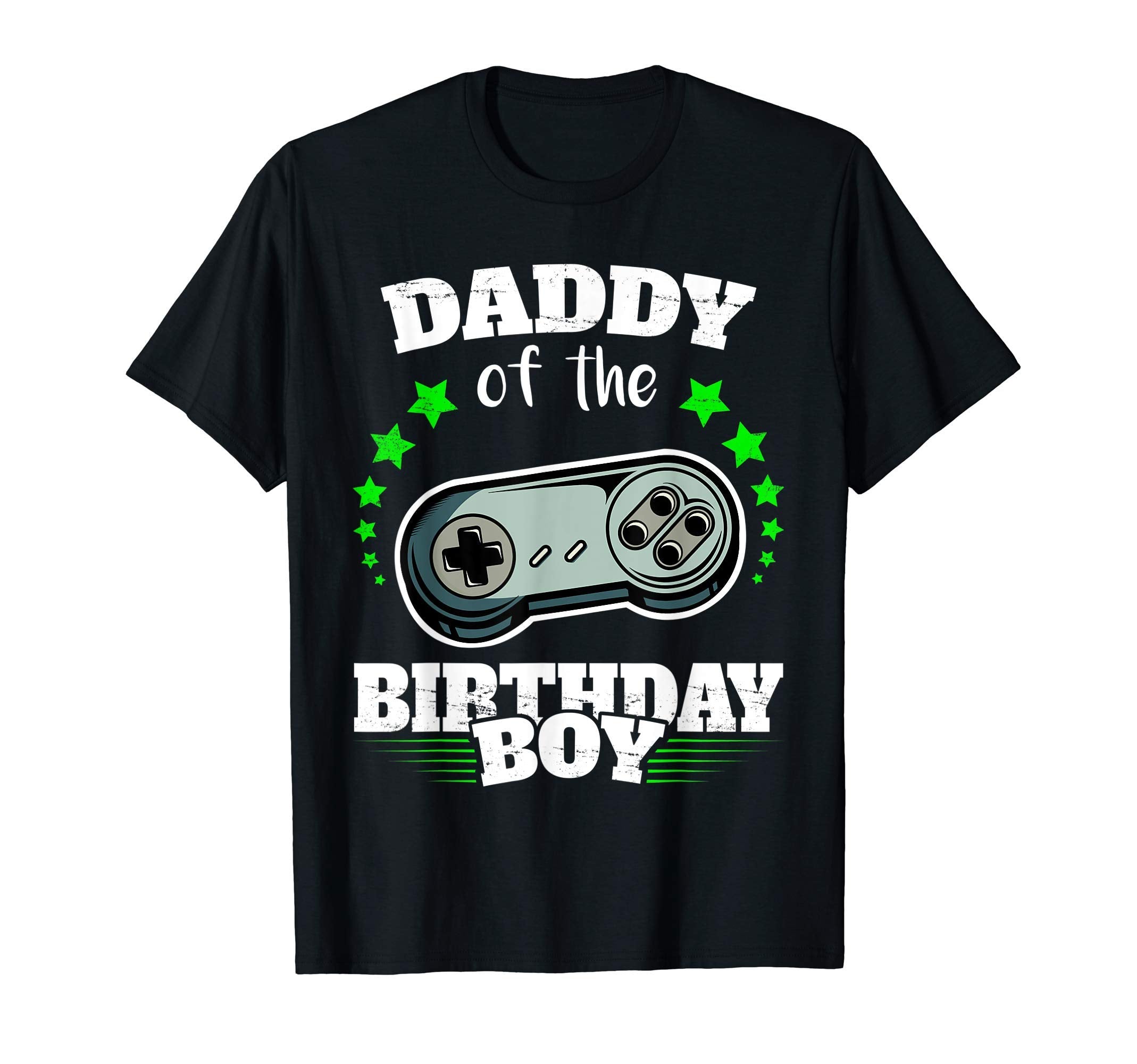 Daddy Birthday Video Game Dad Gamer T-Shirt - Trendy Graphic for Adults - T-Shirt, Sweatshirt, Hoodie