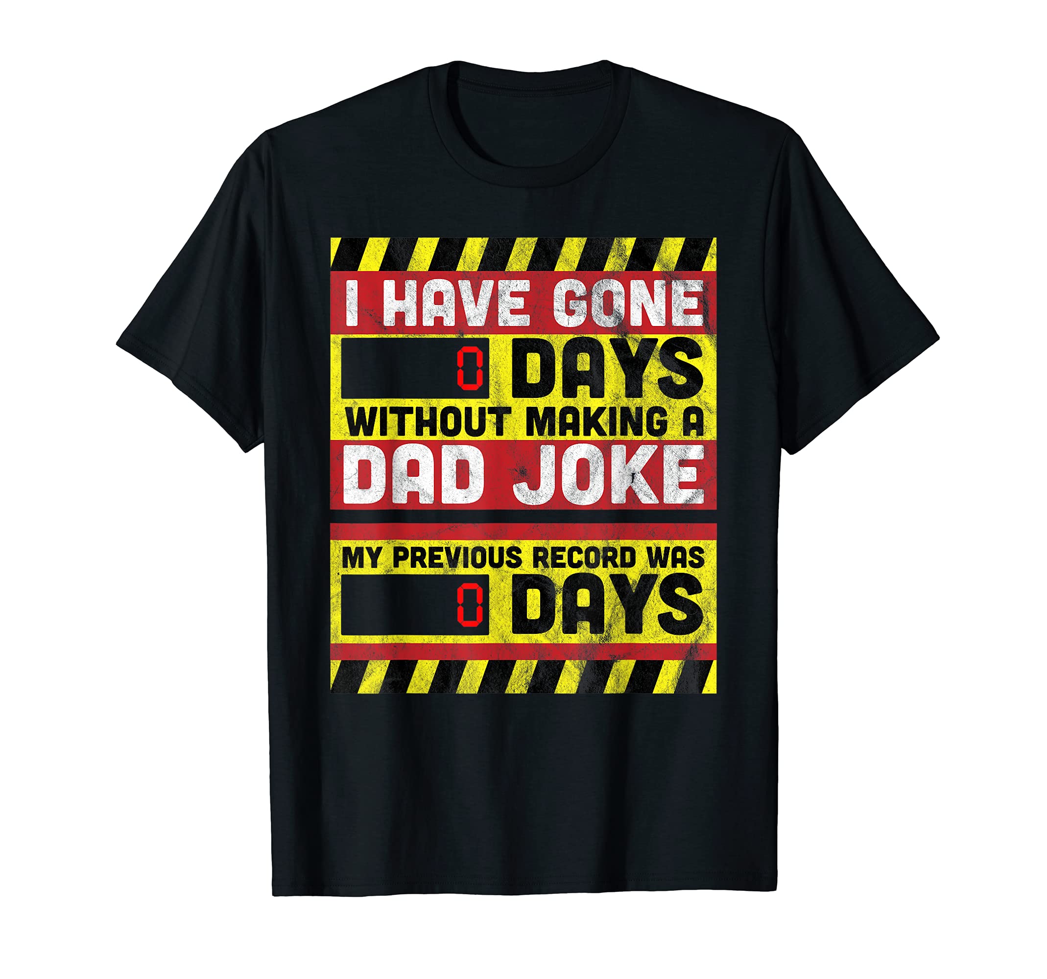 Mens I Have Gone 0 Days Without T-Shirt - Casual Everyday Wear Unisex - T-Shirt, Sweatshirt, Hoodie