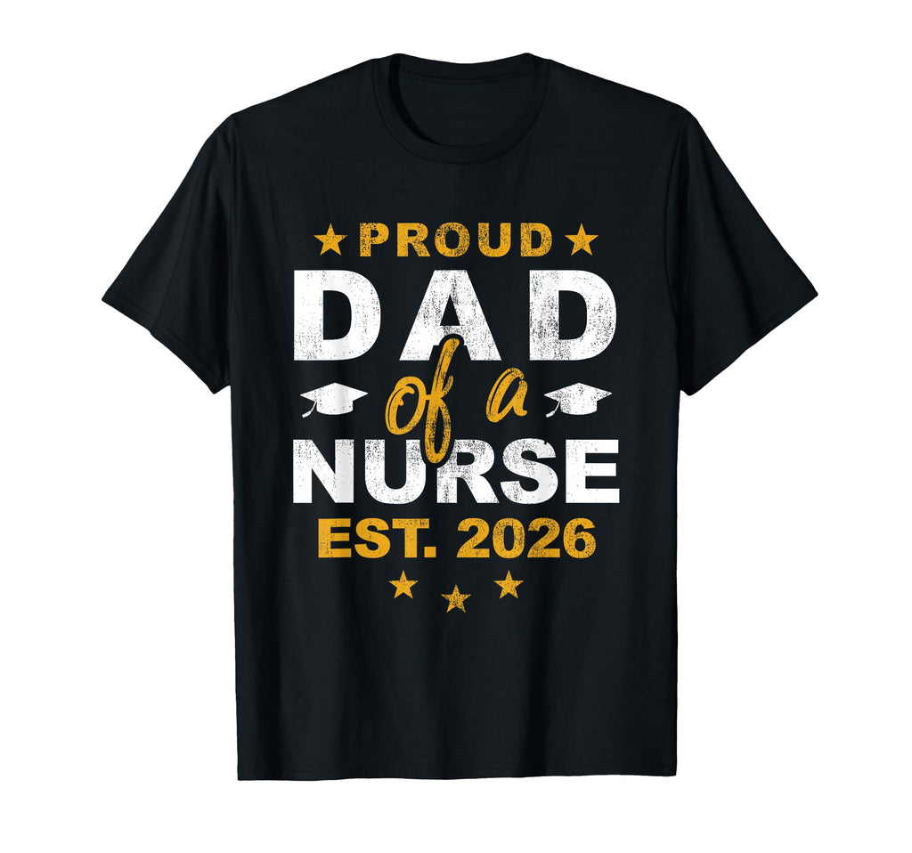 Proud Dad Nurse Est 2026 Rn Son T-Shirt - Fun Novelty Design for Adults - T-Shirt, Sweatshirt, Hoodie
