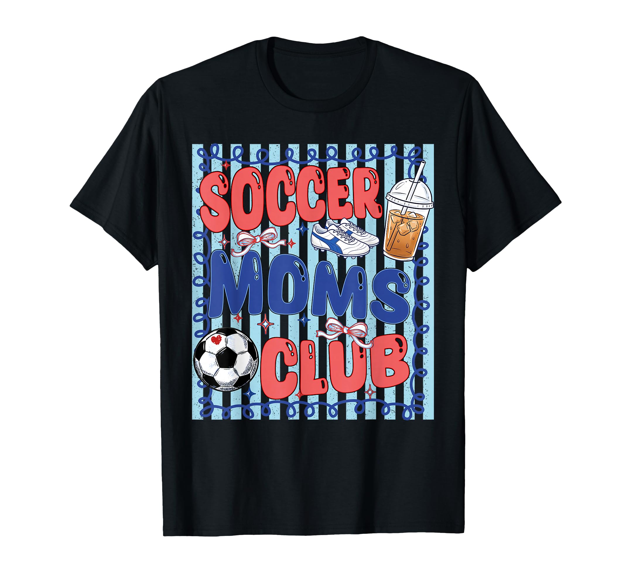 Funny Soccer Mom Club Soccer Mama T-Shirt - Fun Novelty Design Men Women - T-Shirt, Sweatshirt, Hoodie
