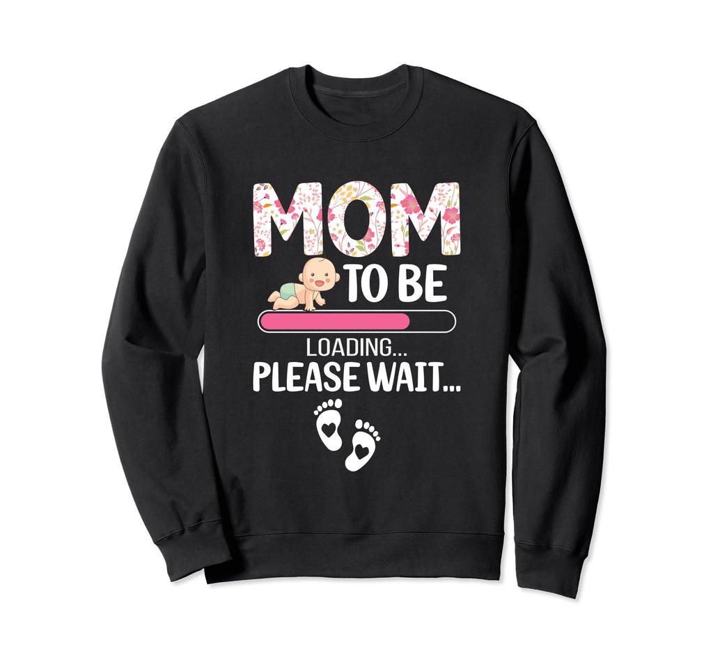 Funny Mom To Be Loading Please Sweatshirt - Minimalist Print Men Women - T-Shirt, Sweatshirt, Hoodie